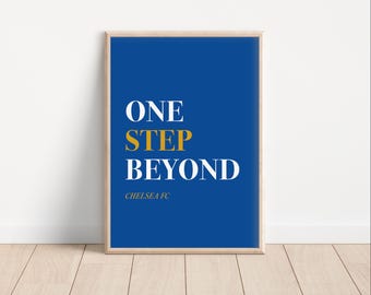 Chelsea FC 'One Step Beyond' Art Print: Football Fan Gift (Digital Download)