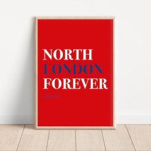 Arsenal North London Forever Digital Print Poster, Arsenal Fan Gift, Arsenal Wall Art, Football Fan Art, Arsenal Art Print
