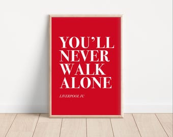 Liverpool You'll Never Walk Alone-tryck: Fotbollsfankonst (digital nedladdning)