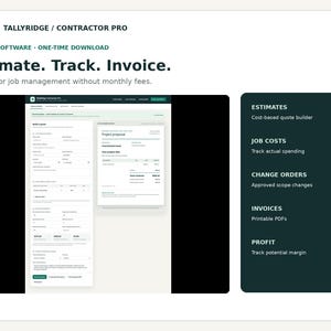 May include: Tallyridge Contractor Pro software interface showing a project proposal and estimate builder. The screen displays text including Estimate, Track, Invoice, and lists features like Estimates, Job Costs, Change Orders, Invoices, and Profit.