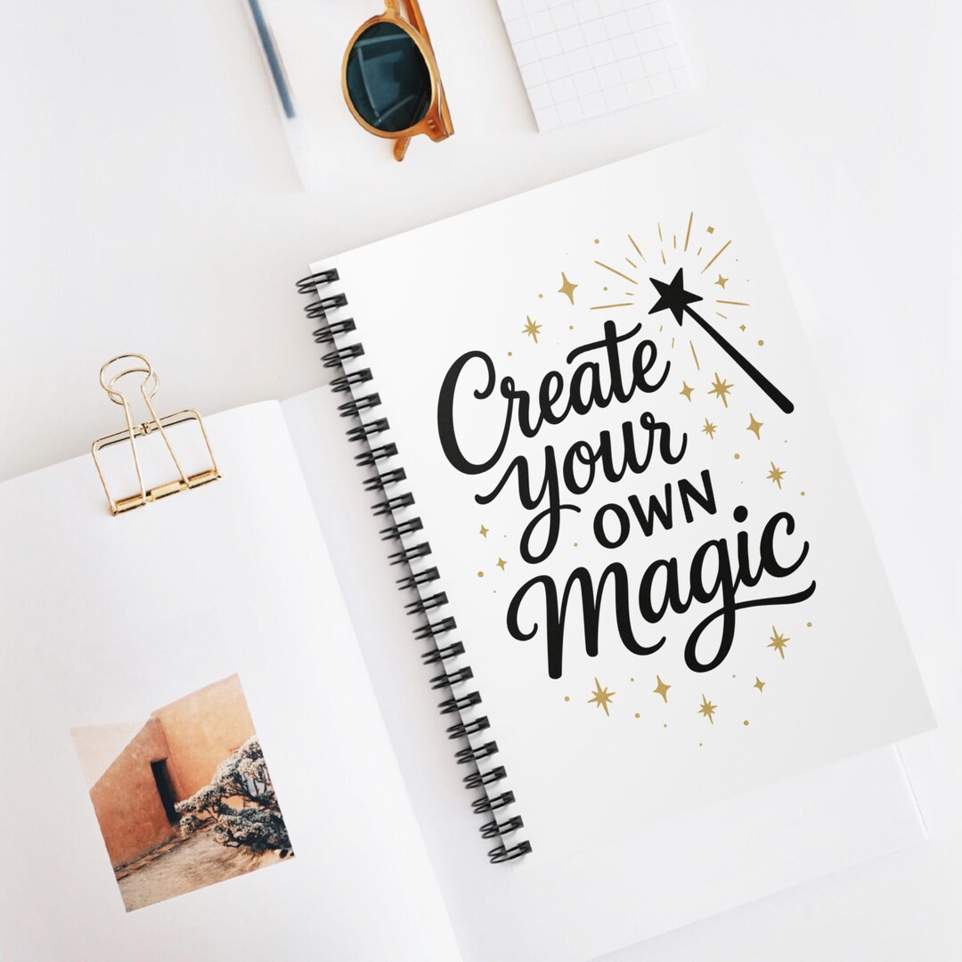 Create Notebook Quote Create Your Own Magic Spiral Notebook | Ruled Journal, Inspirational ...