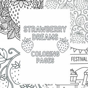 Strawberry Dreams Coloring Book Printable PDF | Whimsical Fruit-Themed Pages for Kids & Adults | Summer Activity | Instant Download