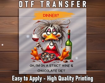 Funny Duck Dinner DTF Transfer: Wine Chocolate Sarcastic Shirt Design