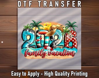 2026 Family Vacation DTF Transfer: Beach Summer Trip Shirt Design