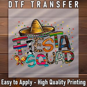 Fiesta Squad DTF Transfer, Mexican Party Shirt Design with Maracas and Sombrero, Fun Group Outfit Print, Ready to Press Dtf Transfer