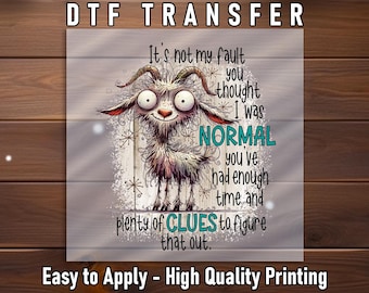 Crazy Goat DTF Transfer, Funny Quote Design, DIY Shirt