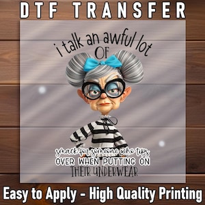 Funny Grumpy Granny DTF Transfer: Sassy Senior Woman Shirt