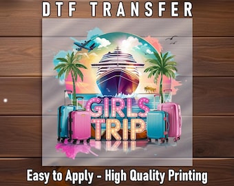 Cruise Girls Trip DTF Transfer: Beach Vacation Shirt DIY