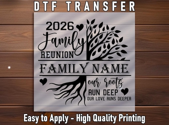 2026 Family Reunion Tree Roots - Custom DTF Transfer