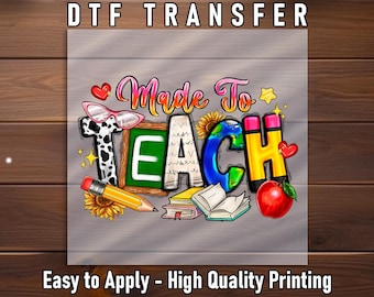 Made to Teach DTF Transfer: Colorful Teacher Shirt Iron-On