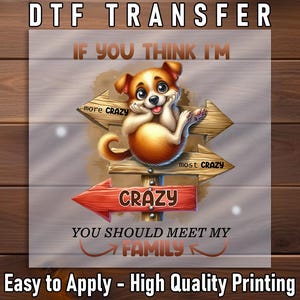Crazy Dog Family DTF Transfer, Funny Puppy Humor Design, Cartoon Animal Art, Ready to Press Iron-On, DIY Gift, Custom DTF Print