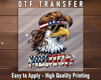 Funny Patriotic Eagle DTF Transfer, USA Merica Shirt