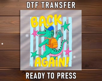 Gator Back Again DTF Transfer, Retro Alligator School Mascot Apparel Design