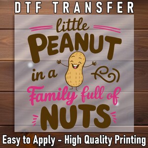 Little Peanut Family of Nuts DTF Transfer - Funny Baby Iron-On