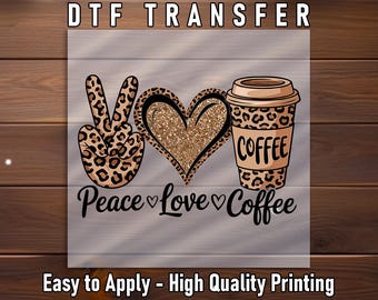 Leopard Peace Love Coffee DTF Transfer, Wild Print Design