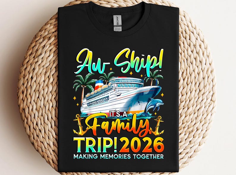 Aw Ship It’s A Family Trip 2026 DTF Transfer: Cruise Shirt Design - Etsy