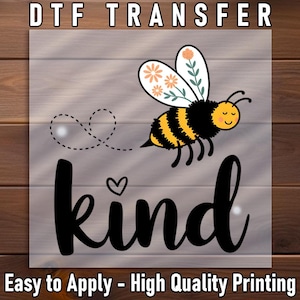 Bee Kind DTF Transfer, Floral Bumblebee Shirt Print