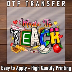 Made to Teach DTF Transfer: Colorful Teacher Shirt Iron-On