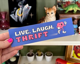 Live Laugh Thrift Bumper Sticker