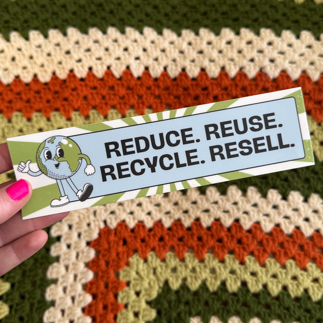 Reduce Reuse Recycle Resell Bumper Sticker - Etsy
