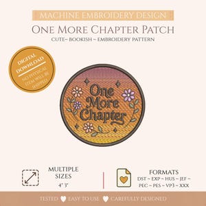 May include: A circular machine embroidery design featuring the text One More Chapter in dark brown, surrounded by small purple and pink flowers with green leaves and four-pointed stars, set against a gradient background of orange and yellow.
