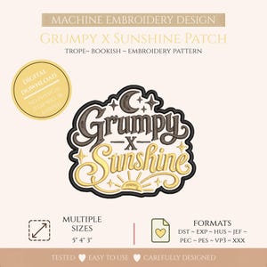 Puede incluir: Un diseño de bordado a máquina con el texto Grumpy X Sunshine, una luna creciente y un sol. El diseño incluye estrellas y está disponible en tamaños de 5, 4 y 3 pulgadas. Los formatos incluyen DST, EXP, HUS, JEF, PEC, PES, VP3 y XXX.