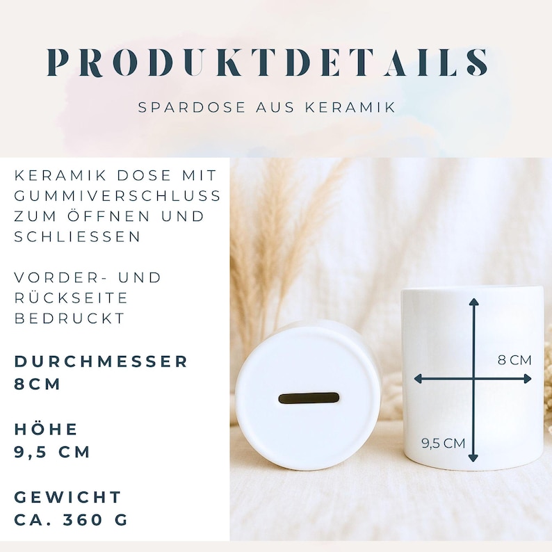 May include: A white ceramic piggy bank with a slot for inserting coins. The bank is cylindrical, with a diameter of 8 cm and a height of 9.5 cm. The weight is approximately 360 g. The text "PRODUKTDETAILS" is at the top.