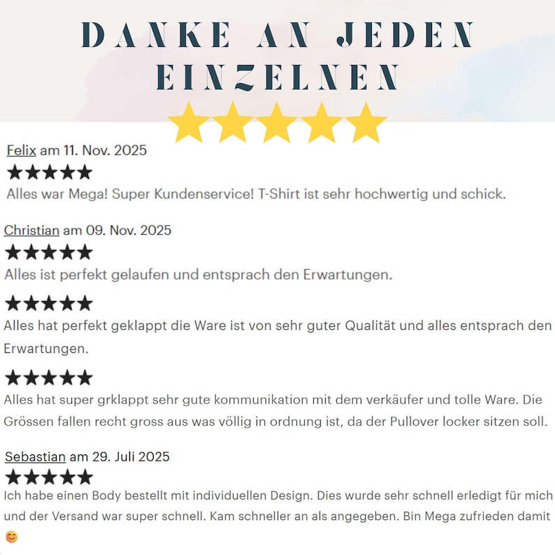 May include: Image features text in German, including "DANKE AN JEDEN EINZELNEN" and customer reviews with star ratings. Reviews mention product quality, customer service, and fast shipping. The image includes five gold stars.