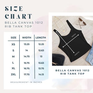 May include: A size chart for the Bella Canvas 1012 rib tank top, displaying width and length measurements in inches for sizes XS through 2XL. The graphic includes a black tank top with white arrows indicating where to measure width and length.