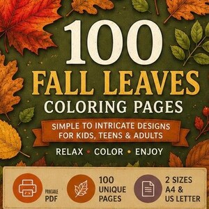 Könnte beinhalten: Ein digitales Malbuch-Cover mit dem Titel 100 FALL LEAVES COLORING PAGES und dem Text simple to intricate designs for kids, teens & adults, relax, color, enjoy, printable PDF, 100 unique pages sowie 2 sizes A4 & US letter.