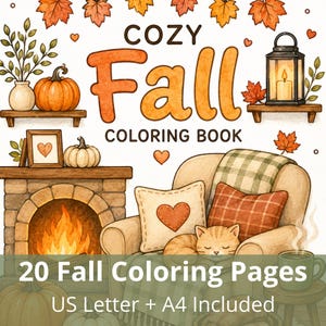 以下が含まれることがあります： 「Cozy Fall Coloring Book」と題された塗り絵の表紙。暖炉、眠っている猫がいるアームチェア、カボチャ、ランタン、秋の葉が描かれています。下部には「20 Fall Coloring Pages US Letter + A4 Included」というテキストが印刷されています。