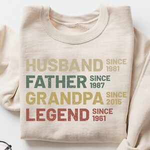 Personalized Dad Grandpa Sweatshirt, Husband Father Grandpa Legend, Father&#39;s Day Shirt, Personalized Legend Shirt for Dad Papa Grandpa