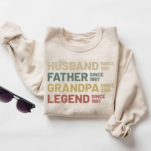 Personalized Dad Grandpa Sweatshirt, Husband Father Grandpa Legend, Father&#39;s Day Shirt, Personalized Legend Shirt for Dad Papa Grandpa