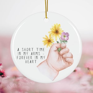 Ornament &quot;A Short Time in My Arms - Forever in My Heart&quot;, Child Loss Keepsake, Wildflower Memorial Gift for Families, Baby Loss Remembrance