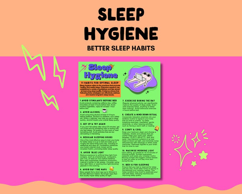 May include: A rectangular informational poster titled Sleep Hygiene with a light green background. It lists 11 habits for optimal sleep in black text, accompanied by small icons and a cartoon illustration of a character using a laptop in bed.