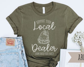 Local Egg Dealer T-Shirt, Chicken Lover Shirt, Farm Fresh Eggs Homestead Graphic Tee, Boho Aesthetic, Chicken Farmer Gifts, Easter Shirt