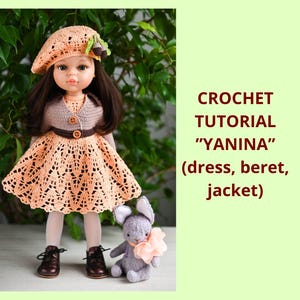 May include: A doll wearing a peach-colored crochet dress, jacket, and beret. The doll has brown hair and is wearing brown shoes. A small gray stuffed bunny with a pink flower sits nearby. Text on the right reads "CROCHET TUTORIAL 'YANINA' (dress, beret, jacket)".