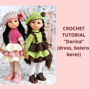 May include: Two dolls wearing handmade crochet outfits. One doll is dressed in a pink bolero, a white and pink layered skirt, and a matching hat. The other doll wears a green and brown dress with a matching beret. The text on the right says "CROCHET TUTORIAL 'Darina' (dress, bolero, beret)".
