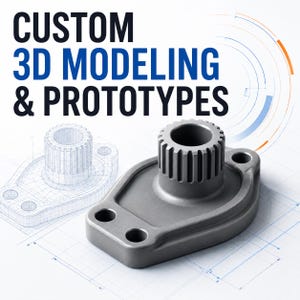 May include: A grey mechanical component with a central gear-like cylinder and a flat base featuring two circular holes. The text CUSTOM 3D MODELING & PROTOTYPES is displayed above a wireframe technical drawing of the same object on a grid background.