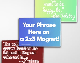 Your Phrase on a Custom 2x3" Magnet, custom magnets text, custom magnets fridge, personalized magnets