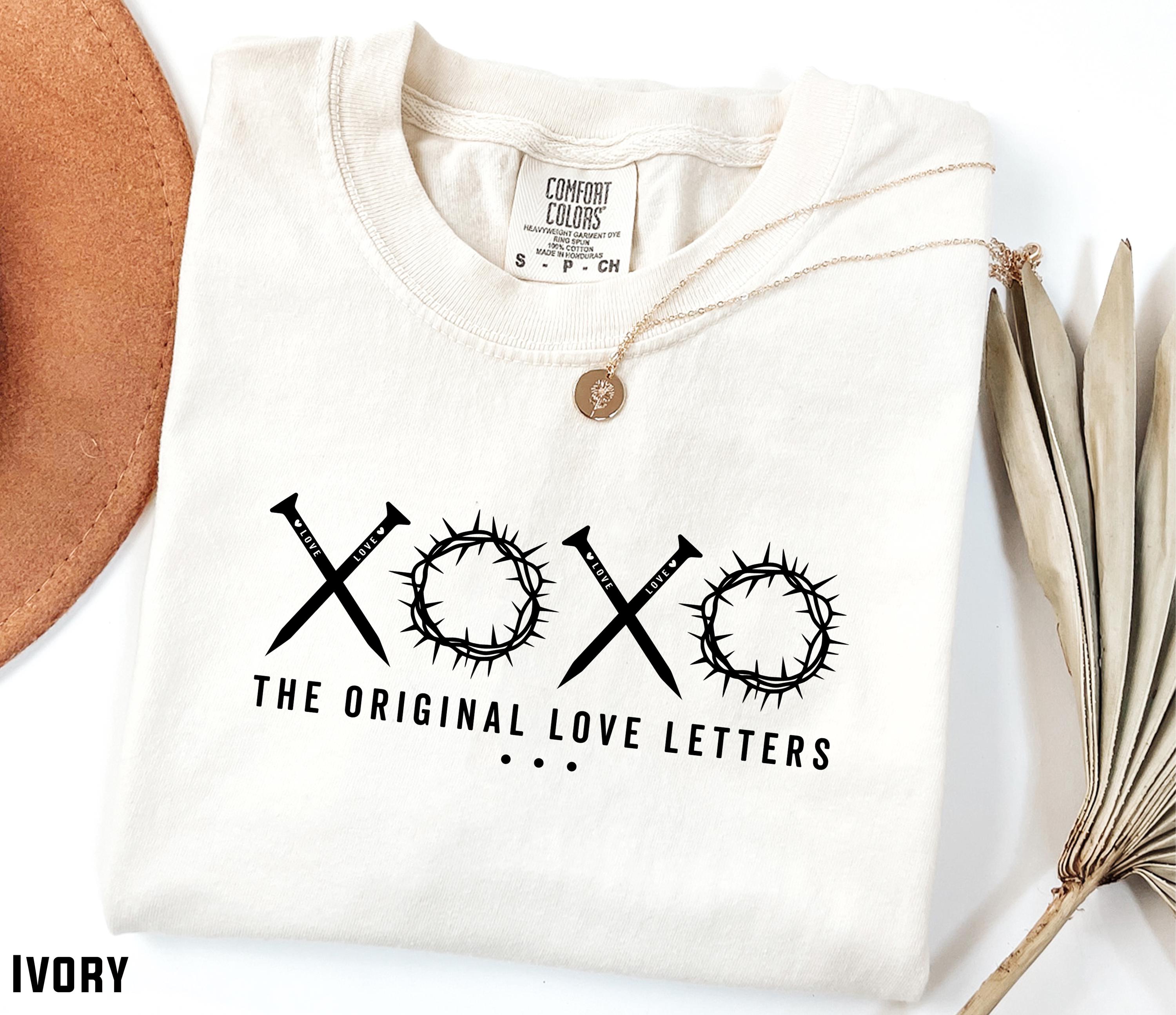 Comfort Colors® XOXO The Original Love Letters Shirt, XOXO Christian Shirt, Bible Tee, Religious Gift, Crown of Thorns Jesus Nails Tee