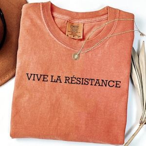 Comfort Colors® Vive La Resistance Feminist T-Shirt, Women&#39;s Rights Activist Shirt, Equality Empowerment Shirt, Female Power, Feminist Gift
