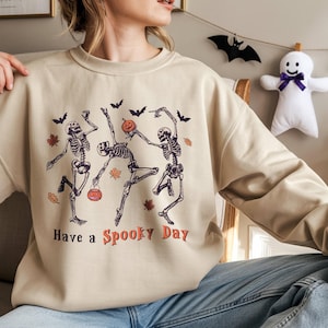 Have a Spooky Day Sweatshirt, Dancing Skeleton Pumpkin Crewneck, Cute Halloween Fall Pullover, Funny Ghost Sweater, Spooky Season Cozy Top