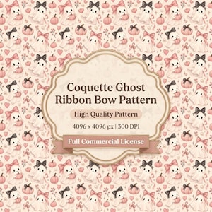 May include: A repeating pattern featuring white ghosts with black bows holding pink pumpkins, interspersed with small pink hearts and floral sprigs. A central decorative label displays the text Coquette Ghost Ribbon Bow Pattern, High Quality Pattern, 4096 x 4096 px, 300 DPI, and Full Commercial License.