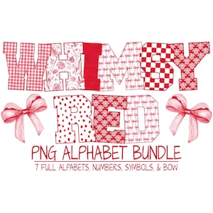 May include: A digital graphic featuring the words "Whimsy Red" in a variety of red patterns, including gingham, floral, polka dots, and ornate designs. The text "PNG Alphabet Bundle" is below, along with "7 Full Alphabets, Numbers, Symbols, & Bow."