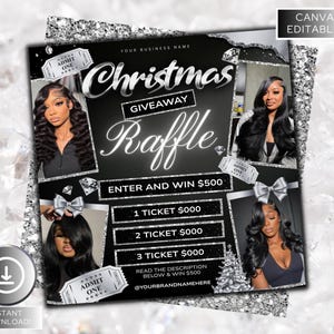 May include: Black and silver Christmas giveaway raffle flyer with images of women with long hair. The flyer includes text that reads "Christmas Giveaway Raffle" and "Enter and Win $500". The flyer also includes the text "Instant Download" and "Canva Editable!"