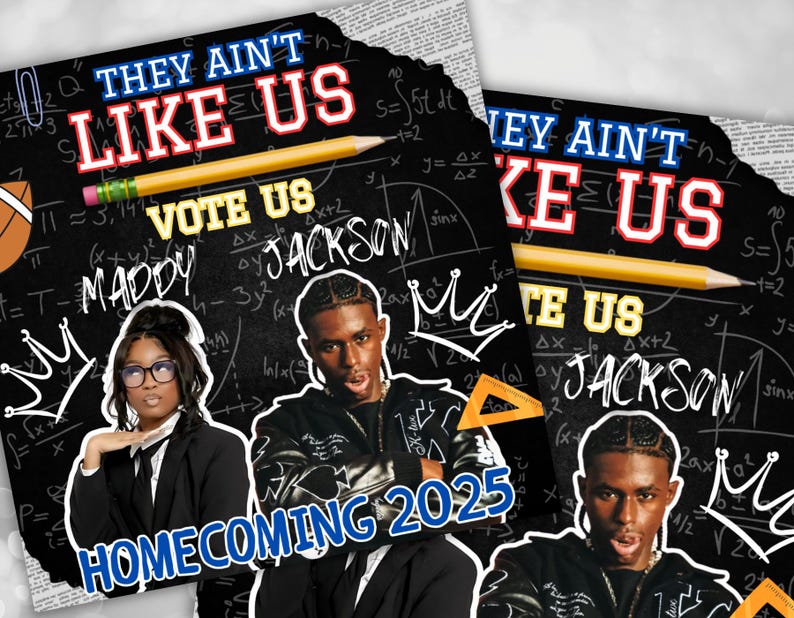 May include: A black and white chalkboard with the text "They Ain't Like Us" in red and blue. The text "Vote Us" is in yellow and the names "Maddy Jackson" are written in white. A photo of a young woman and a young man are on the chalkboard. The text "Homecoming 2025" is in blue.