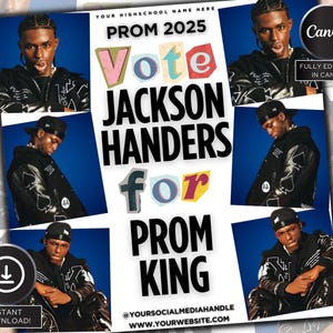 May include: A white and blue poster with a photo of a young man wearing a black jacket with a white design. The poster says "Vote Jackson Handers for Prom King" with colorful text and a blue background. The poster also includes the text "Your Highschool Name Here" and "Prom 2025".
