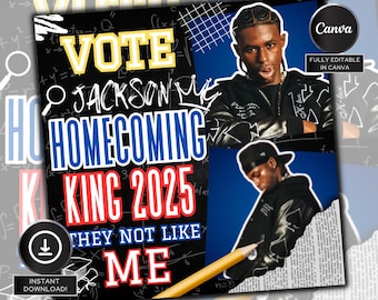 May include: A digital design with the text "VOTE JACKSON HOMECOMING KING 2025" in yellow, white, and red. The design includes images of a person and the text "THEY NOT LIKE ME". The design also includes the text "INSTANT DOWNLOAD!" and "FULLY EDITABLE IN CANVA".