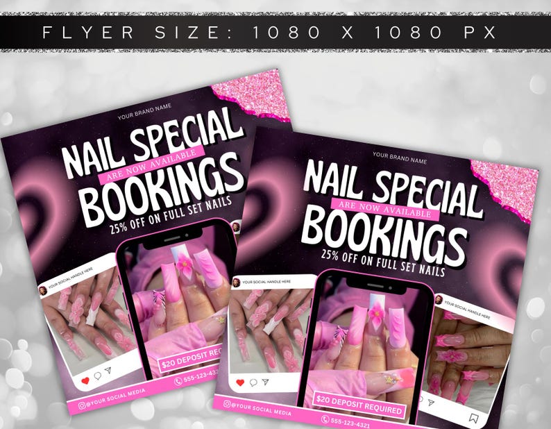 May include: Pink and black flyer with the text "Nail Special Bookings" and "25% off on full set nails". The flyer also includes a phone number and the text "$20 deposit required".